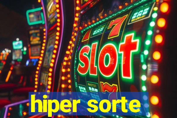 hiper sorte